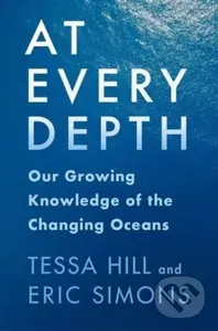 At Every Depth (Our Growing Knowledge of the Changing Oceans) - kniha z kategorie Geologie