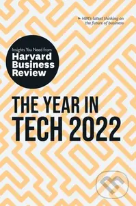 The Year in Tech, 2022 (The Insights You Need from Harvard Business Review) - kniha z kategorie Byznys a management