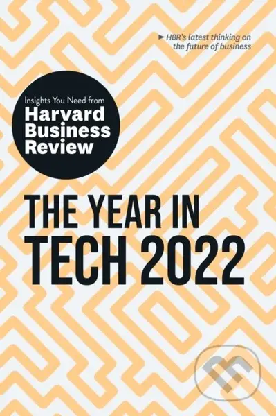 The Year in Tech, 2022 (The Insights You Need from Harvard Business Review) - kniha z kategorie Byznys a management