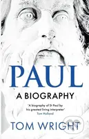 Paul: A Biography - Tom Wright - kniha z kategorie Filozofie