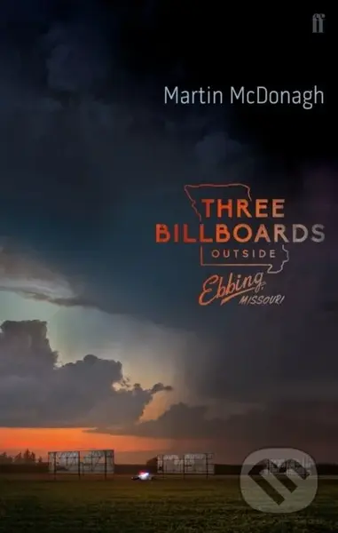 Three Billboards Outside Ebbing, Missouri - Martin Mcdonagh - kniha z kategorie Umění, design a architektura