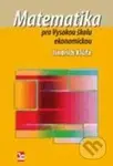 Matematika pro Vysokou školu ekonomickou - Jindřich Klůfa - kniha z kategorie Matematika
