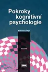 Pokroky kognitivní psychologie (poškozená) - Bohumír Chalupa