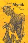 Neser bohy (poškozená) - Josef Moník