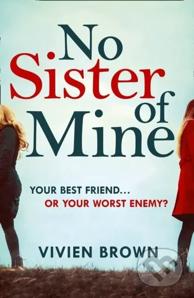 No Sister of Mine - Vivien Brown - kniha z kategorie Společenská beletrie