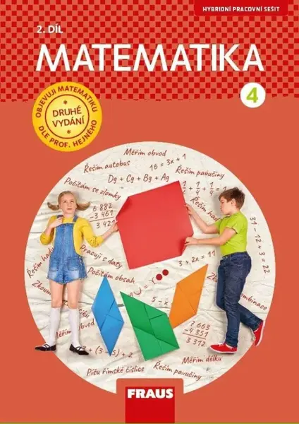 Matematika 4/2 dle prof. Hejného - Hybridní pracovní sešit - Milan Hejný