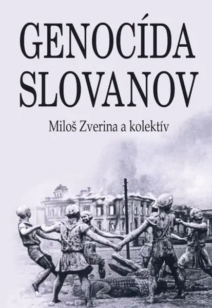 Genocída Slovanov - Miloš Zvěřina