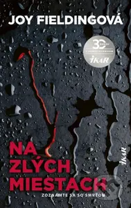 Na zlých miestach (Zoznámte sa so smrťou) - Joy Fielding - kniha z kategorie Detektivky, thrillery a horory
