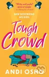 Tough Crowd - Andi Osho