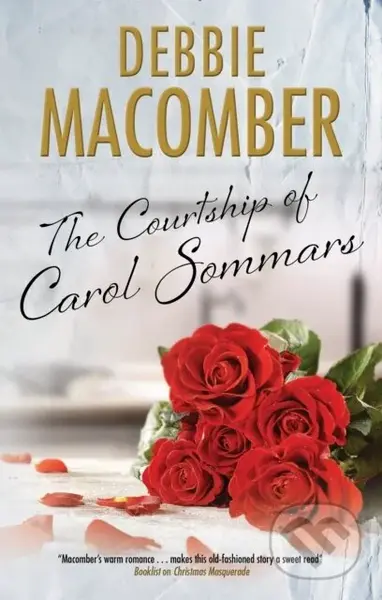 The Courtship of Carol Sommars - Debbie Macomber - kniha z kategorie Romantika