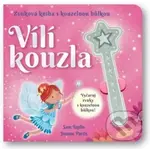 Vílí kouzla (Zvuková kniha s kouzelnou hůlkou) - Sam Taplin, Joanne Partis (ilustrátor) - kniha z kategorie Pro děti