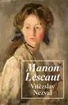 Manon Lescaut - Vítězslav Nezval