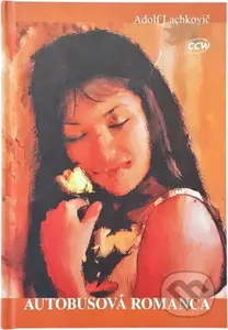 Autobusová romanca - Adolf Lachkovič - kniha z kategorie Společenská beletrie