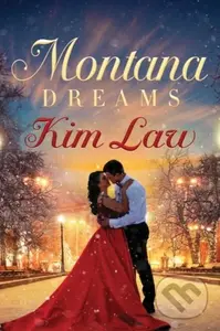 Montana Dreams - Kim Law - kniha z kategorie Romantika