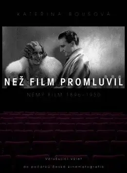 Než film promluvil (poškozená) - Kateřina Boušová