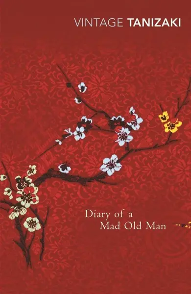 Diary of a Mad Old Man - Džuničiró Tanizaki