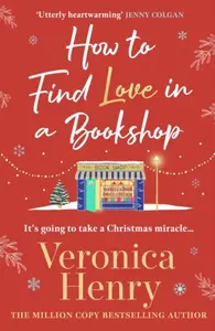 How to Find Love in a Book Shop - Veronica Henry