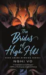 The Brides of High Hill - Nghi Vo
