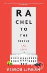 Rachel to the Rescue - Elinor Lipman