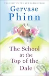 The School at the Top of the Dale (Book 1 in bestselling author Gervase Phinn's beautiful new Top of The Dale series) - kniha z kategorie Společenská…