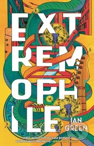 Extremophile (SHORTLISTED FOR THE ARTHUR C. CLARKE AWARD 2025)