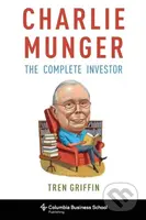 Charlie Munger (The Complete Investor) - Tren Griffin - kniha z kategorie Byznys a management