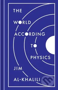 The World According to Physics - Jim Al-Khalili - kniha z kategorie Odborné a naučné
