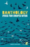Banthology (Seven Stories from Seven Countries) - Cristina Ali Farah, Sarah Cleave, Zaher Omareen, Wajdi Al-Anoud, Wajdi Al-Ahdal, Rania Mamoun,…