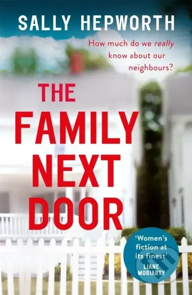 The Family Next Door (An absolutely gripping domestic suspense novel with a shocking twist you will never see coming) - kniha z kategorie Detektivky,…