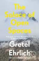 The Solace of Open Spaces - Gretel Ehrlich - kniha z kategorie Zdraví a životní styl