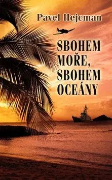 Sbohem moře, sbohem oceány (poškozená) - Pavel Hejcman