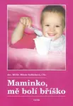 Maminko, mě bolí bříško (poškozená) - Miluše Sedláčková, Emil Cimbura