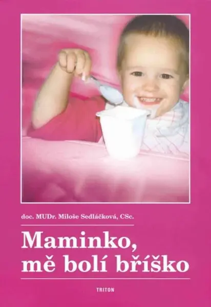 Maminko, mě bolí bříško (poškozená) - Miluše Sedláčková, Emil Cimbura