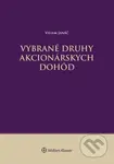 Vybrané druhy akcionárskych dohôd - Viliam Janáč - kniha z kategorie Humanitní a společenské vědy