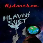 Ajdontker – Hlavní svět