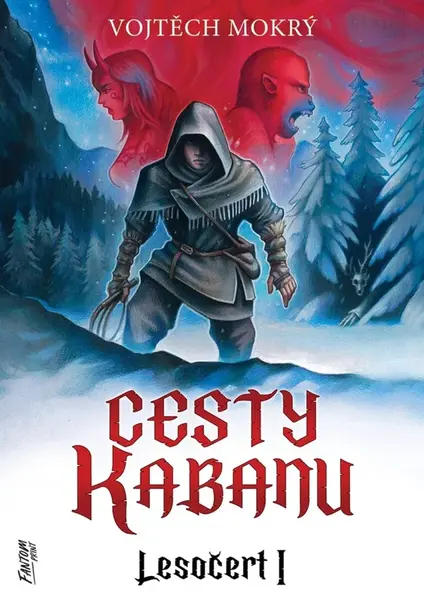 Cesty Kabanu - Lesočert 1 - Vojtěch Mokrý