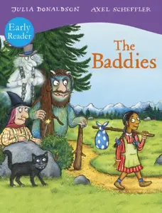 The Baddies Early Reader - Julia Donaldsonová