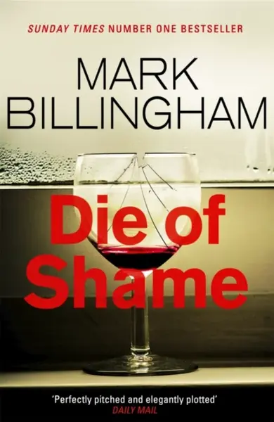 Die of Shame - Mark Billingham