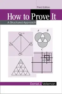 How to Prove It - Daniel J.  Velleman