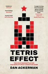 The Tetris Effect - Dan Ackerman