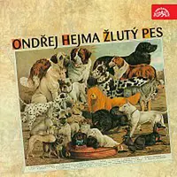 Ondřej Hejma, Žlutý pes – Žlutý pes