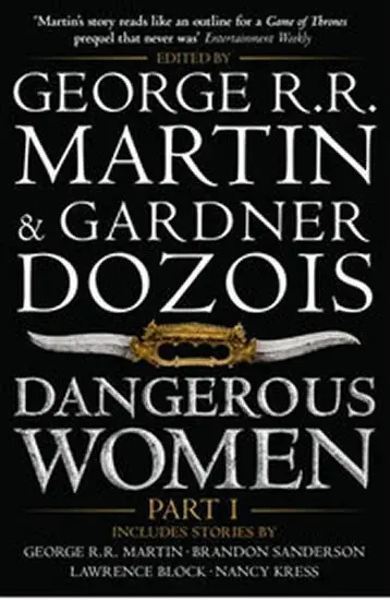 Dangerous Women Part 1 - George R. R. Martin