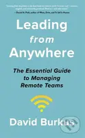 Leading From Anywhere (Unlock the Power and Performance of Remote Teams) - kniha z kategorie Byznys a management
