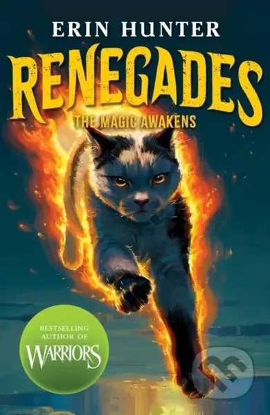Renegades: The Magic Awakens - Erin Hunter