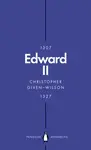 Edward II (Penguin Monarchs) - Christopher Given-Wilson