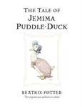 The Tale of Jemima Puddle-Duck - Beatrix Potterová