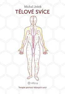 Kniha: Tělové svíce od Ježek Michal