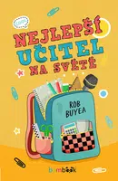 Kniha: Nejlepší učitel na světě od Buyea Rob