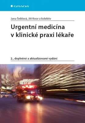 Kniha: Urgentní medicína v klinické praxi lékaře od Šeblová Jana