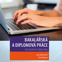 E-kniha: Bakalářská a diplomová práce od Kapounová Jana